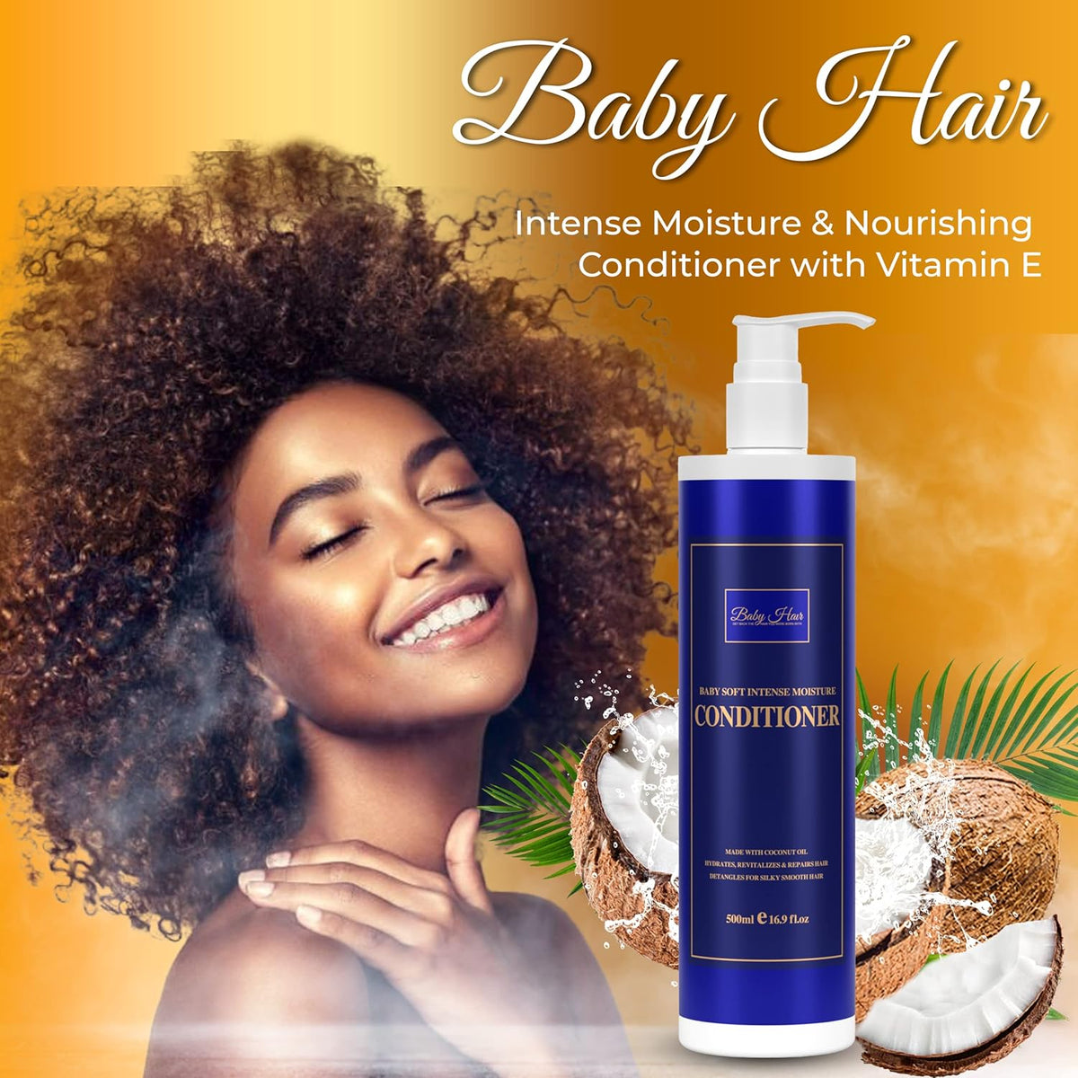 BABY HAIR, Intense Moisture, Nourishing Conditioner Vitamin E, Coconut Oil, Macadamia Oil and Hyaluronic Acid Vegan-friendly Sulfate-free Color-safe, 16.9 fl. Oz.